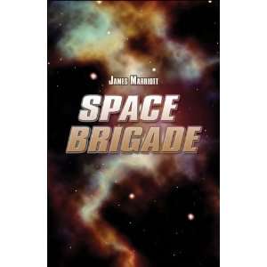  Space Brigade (9781413792140) James Marriott Books