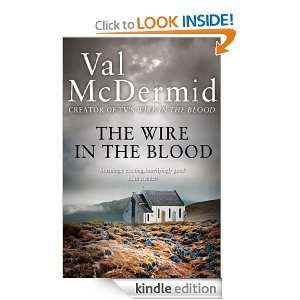 The Wire in the Blood Val McDermid  Kindle Store