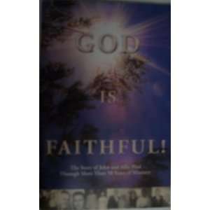  God is Faithful The Story of John and Allie Pool Through 