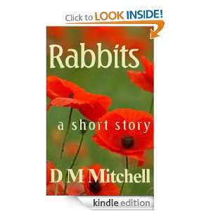 Rabbits a short story of the First World War D. M. Mitchell  