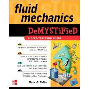   (Fluid Mechanics DeMYSTiFied [Paperback])(2009): M.Potter: Books