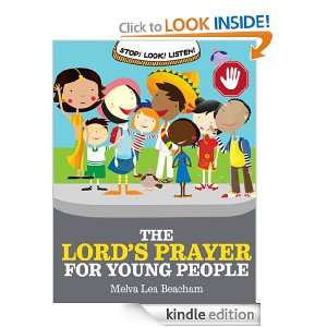 STOP LOOK LISTEN The Lords Prayer for Young People Melva Lea 