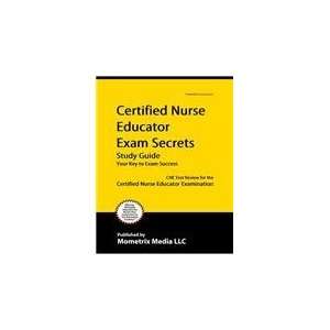  Certified Nurse Educator Exam Secrets CNE Test Review for 