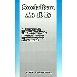  Socialism As It Is A Survey of He World Wide 