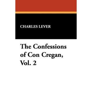   of Con Cregan, Vol. 2 (9781434476852) Charles Lever Books