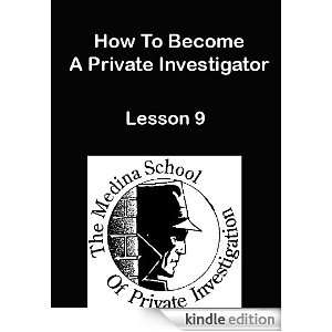 How To Become A Private Investigator   Lesson 9: David Ball:  