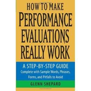  How to Make Performance Evaluations Really Work A Step by 