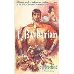  Barbarian and the Bi centennial Series): Jay (pen name used by John