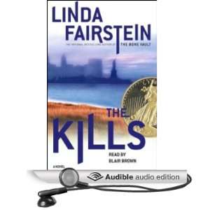   The Kills (Audible Audio Edition) Linda Fairstein, Blair Brown Books
