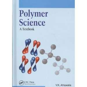    Polymer Science V. K./ Mishra, Anuradha, Dr. Ahluwalia Books