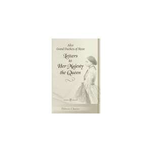   Princess Christian. Volume 2 Grand Duchess of Hesse Alice Books