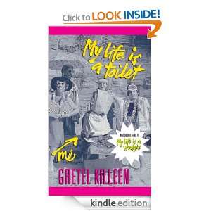 My Life Is A Toilet Gretel Killeen  Kindle Store