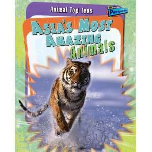  Asias Most Amazing Animals (Animal Top Tens 