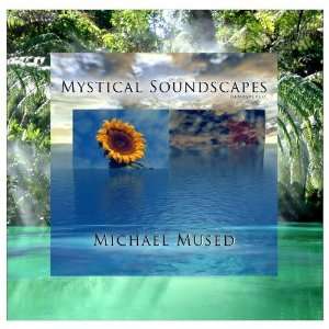  Mystical soundscapes   Remastered Michael Mused Music