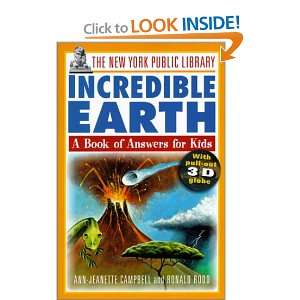 New York Public Library Incredible Earth A Book of Answers for Kids 