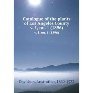  Catalogue of the plants of Los Angeles County. v. 1, no. 1 