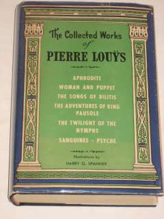 COLLECTED WORKS OF PIERRE LOUYS 1932 Illustrated HC DJ  