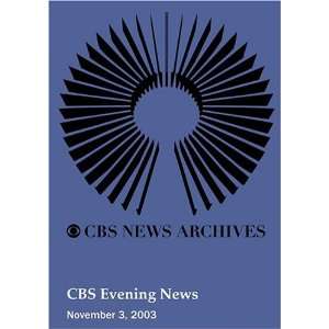  CBS Evening News (November 03, 2003): Movies & TV
