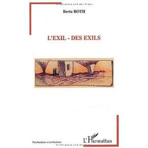  Lexil   Des exils (9782747538015) Berta Roth Books