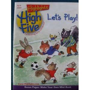 Highlights High Five, April 2009 (Volume 3, Number 4 