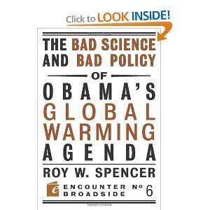   andBad Policyof Obamas Global Warming Agenda bySpencer: Spencer: Books