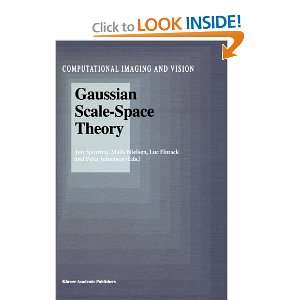  Gaussian Scale Space Theory (Computational Imaging and 