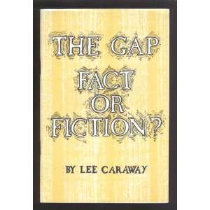  The Gap  Fact or Fiction? Lee Caraway Books
