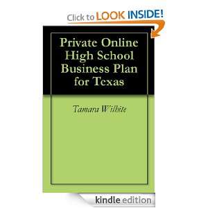 Private Online High School Business Plan for Texas: Tamara Wilhite 