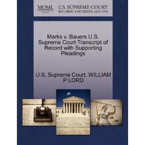  Marks v. Bauers U.S. Supreme Court Transcript of Record 