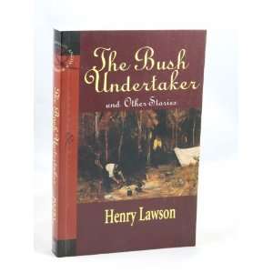  Bush Undertaker (9780207189760) Henry Lawson Books