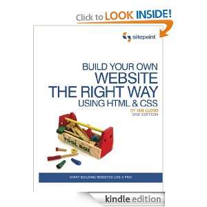 Build Your Own Web Site The Right Way Using HTML & CSS, 3rd Edition 