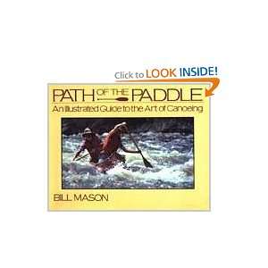 Path of the Paddle An Illustrated Guide to the Art of 
