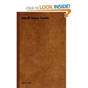 Small Town South [Hardcover]