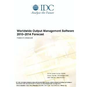  Worldwide Output Management Software 2010 2014 Forecast 