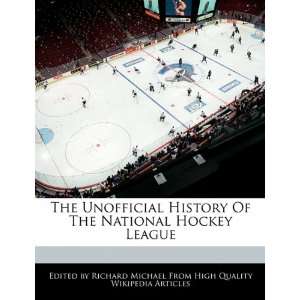   Of The National Hockey League (9781241721558): Richard Michael: Books