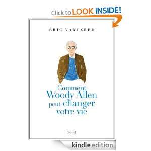 Comment Woody Allen peut changer votre vie (PHILO.GENER.) (French 