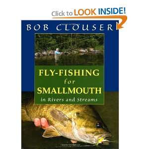  Fly Fishing for Smallmouth in Rivers and Streams 