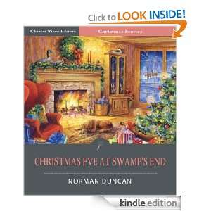Christmas Eve at Swamps End (Illustrated) Norman Duncan, Charles 
