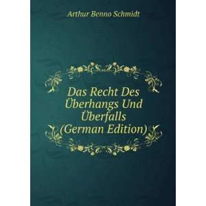   berhangs Und Ã?berfalls (German Edition) Arthur Benno Schmidt Books