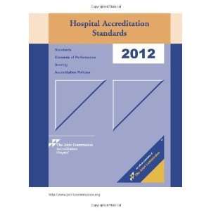  2012 Hospital Accreditation Standards [Spiral bound 