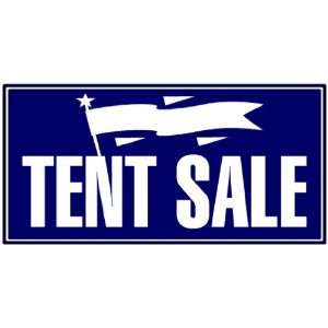 3x6 Vinyl Banner   Store Tent Sale 