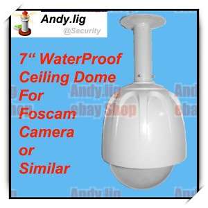 Outdoor Ceiling Dome Enclosure For FosCam IP Camera  