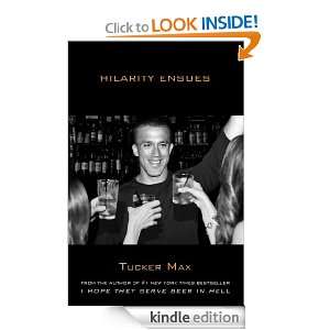 http://www.amazon.com/Assholes-Finish-First-Tucker-Max/dp/1416938745