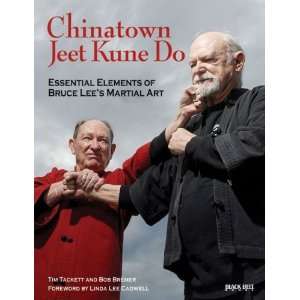 Chinatown Jeet Kune Do Essential Elements of Bruce Lees Martial Art 