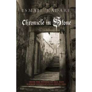  Chronicle in Stone Kadare Ismail Books