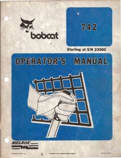 Bobcat 742 Skid Steer Loader Operation & Maintenance Manual  