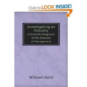   Scientific Diagnosis of the Diseases of Management William Kent