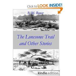 The Lonesome Trail and Other Stories; American Western Classic 
