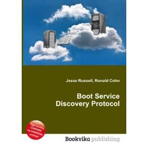  Boot Service Discovery Protocol Ronald Cohn Jesse Russell Books