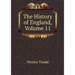  The History of England, Volume 11 Nicolas Tindal Books